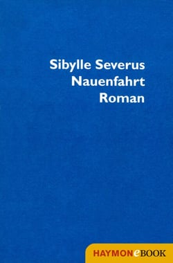 Nauenfahrt - Roman