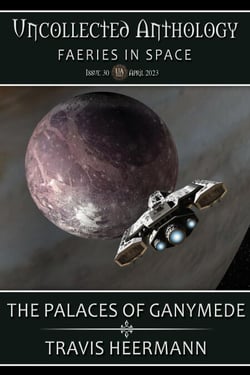 The Palaces of Ganymede - Uncollected Anthology: Fairies in Space