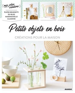 Petits objets en bois - Créations pour la maison