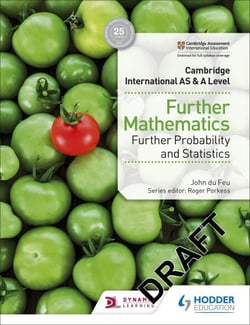 Cambridge International AS &amp; A Level Further Mathematics Further Probability &amp; Statistics