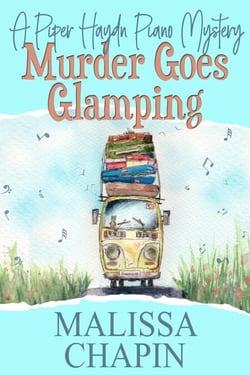 Murder Goes Glamping: A Piper Haydn Piano Mystery - Piper Haydn Piano Mysteries, #2