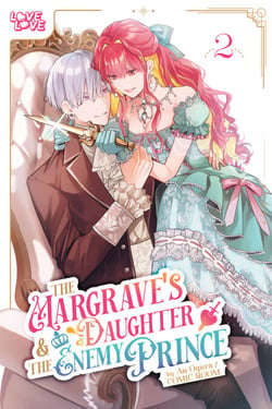 The Margrave's Daughter &amp; the Enemy Prince, Volume 2