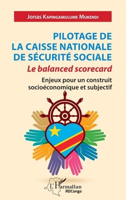 Pilotage de la caisse nationale de sécurité sociale - Le balanced scorecard Enjeux pour un construit socioéconomique et subjectif - Enjeux pour un construit socioéconomique et subjectif