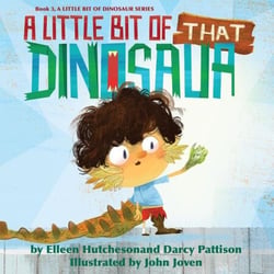 A Little Bit of That Dinosaur - A Little Bit of Dinosaur Series, #3