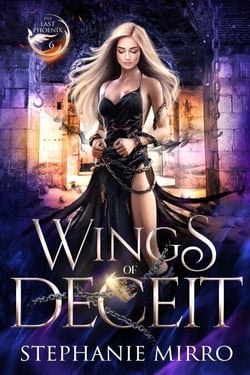 Wings of Deceit - The Last Phoenix, #6