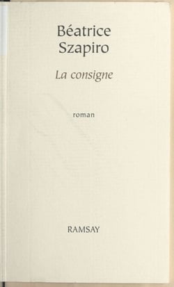 La consigne - Roman