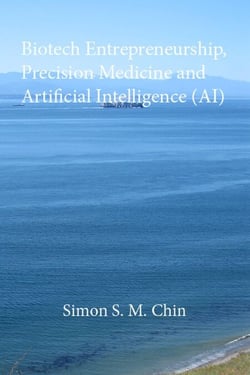 Biotech Entrepreneurship, Precision Medicine and Artificial Intelligence (AI)