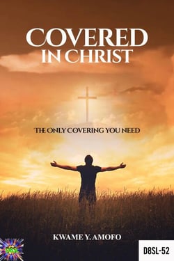 Covered in Christ - December 8 Spiritual Liberation Series, #52