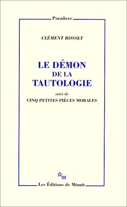Le Démon de la tautologie, suivi de cinq petites pièces morales