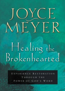 Healing the Brokenhearted - Experience Restoration Through the Power of God's Word