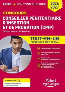 Concours Conseiller pénitentiaire d'insertion et de probation (CPIP) - Catégorie A - Tout-en-un - Concours 2026-2027