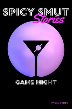 Game Night - Spicy Smut Stories