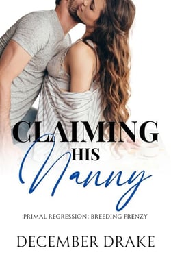 Claiming His Nanny - Primal Regression, #2