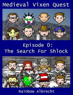 Medieval Vixen Quest Episode 0:  The Search For Shlock - Space Vixen Trek, #0