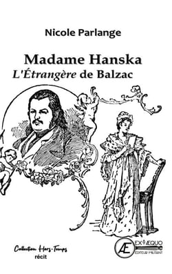 Madame Hanska - L'étrangère de Balzac