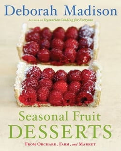 Seasonal Fruit Desserts - From Orchard, Farm, and Market [A Cookbook]