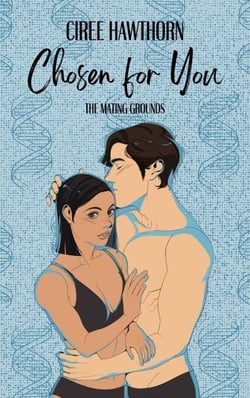 Chosen for You - The Mating Grounds