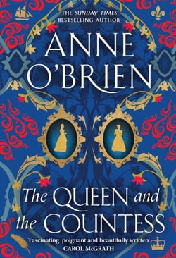 The Queen and the Countess - The spellbinding new historical novel from the Sunday Times bestselling author!