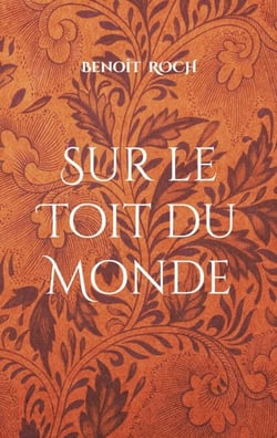 Sur le Toit du Monde