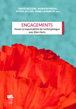 Engagements - Penser la responsabilité de l’anthropologue avec Ellen Hertz