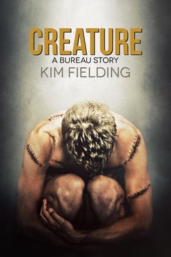 Creature: A Bureau Story - The Bureau, #3