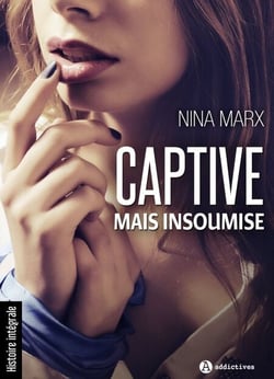 Captive, mais insoumise