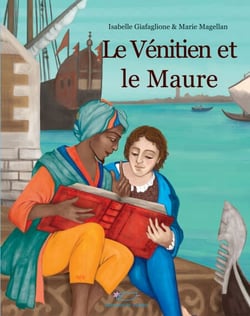 Le Vénitien et le Maure - Un récit historique sur les bords de la Méditerranée médiévale
