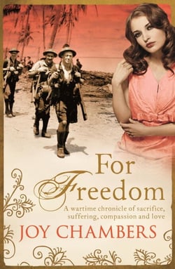 For Freedom - A wartime saga of bravery, compassion and love