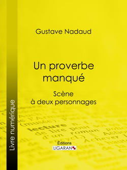 Un proverbe manqué - Scène à deux personnages