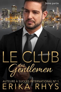 Le Club des gentlemen, 3ème partie - La série Le Club des gentlemen, #3