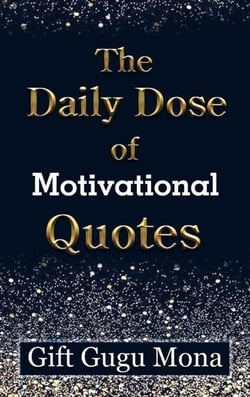 The Daily Dose of Motivational Quotes