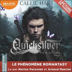Quicksilver - Fae &amp; Alchimie, tome 1