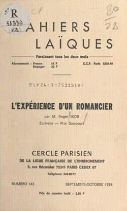 L'expérience d'un romancier - Conférence donnée au Cercle parisien, mercredi 6 février 1974