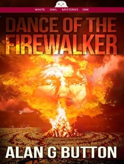 Dance of the FireWalker - Dance of the Firewalker: A White Owl Mystery: Book One, #1