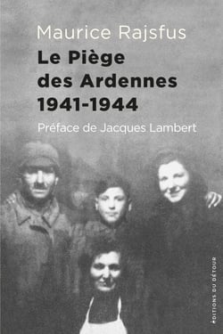 Le piège des Ardennes - 1941-1944 - Des Juifs dans la Collaboration 2