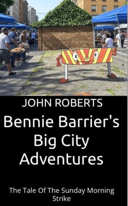 Bennie Barrier’s Big City Adventures - The Tale Of The Sunday Morning Strike - Bennie Barrier's Big City Adventures