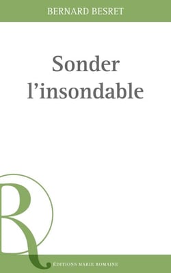 Sonder l'insondable