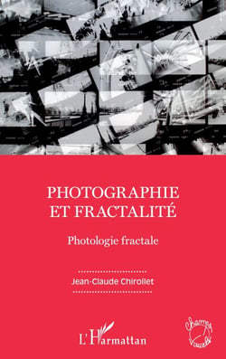 Photographie et fractalité - Photologie fractale