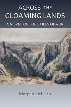 Across the Gloaming Lands - Exiles of Aur, #5