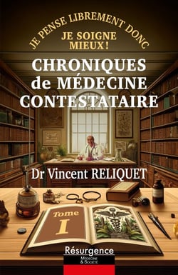 CHRONIQUES DE MÉDECINE CONTESTATAIRE
