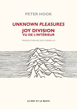 Unknown Pleasures - Joy Division vu de l'intérieur