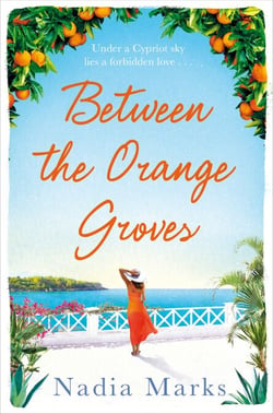 Between the Orange Groves - Sun, Sand and Secrets in this Gorgeous Beach Read