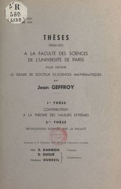 Contribution à la théorie des valeurs extrêmes - Thèses présentées à la Faculté des sciences de l'Université de Paris pour obtenir le grade de Docteur ès sciences mathématiques
