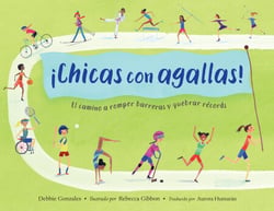 ¡Chicas con agallas! (Spanish Edition) - El camino a romper barreras y quebrar récords