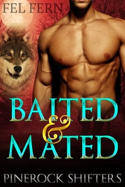 Baited and Mated - Pinerock Shifters, #1