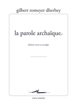 La Parole archaïque
