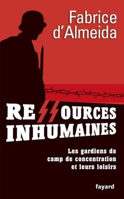 Ressources inhumaines - Les gardiens de camps de concentration et leurs loisirs