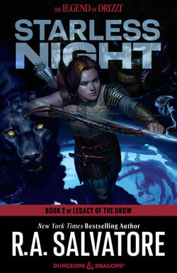 Starless Night - The Legend of Drizzt