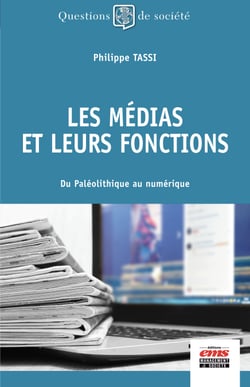 Les médias et leurs fonctions - Du Paléolithique au numérique