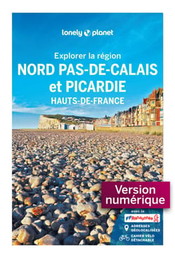 Explorer la région Nord Pas-de-Calais et Picardie 1ed